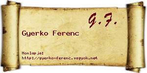 Gyerko Ferenc névjegykártya